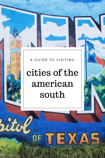 best cities of the american south - travel guide