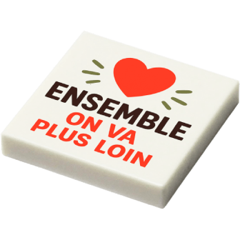 Plaque - "Ensemble on va plus loin" (R101) - plaque Lego imprimée