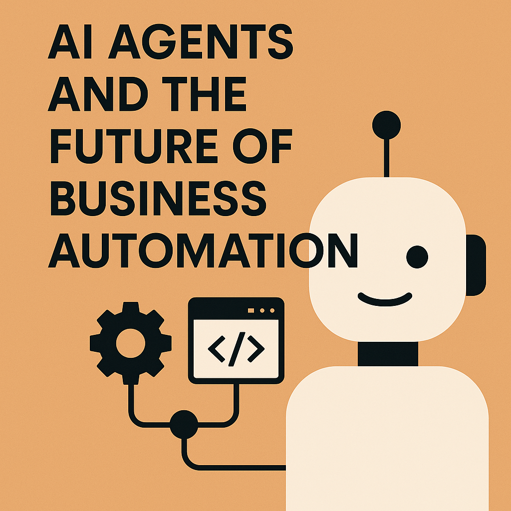 AI Agents: Transforming Business Automation