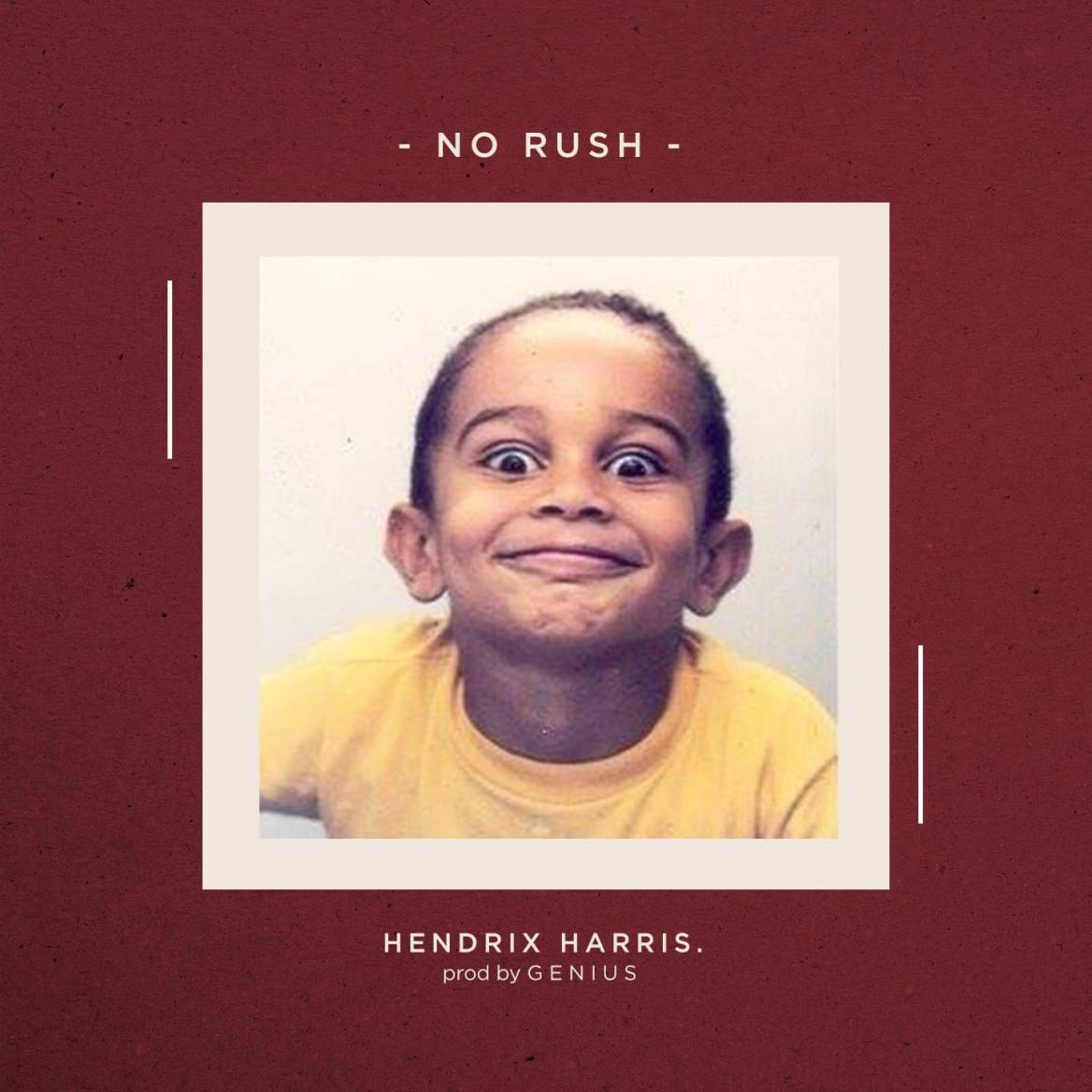 Hendrix Harris — No Rush