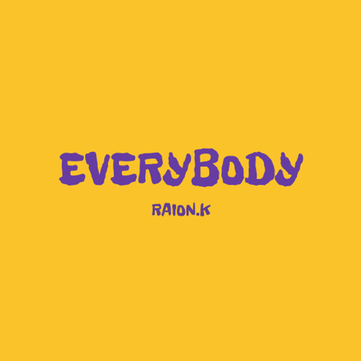 Raion.K — Everybody