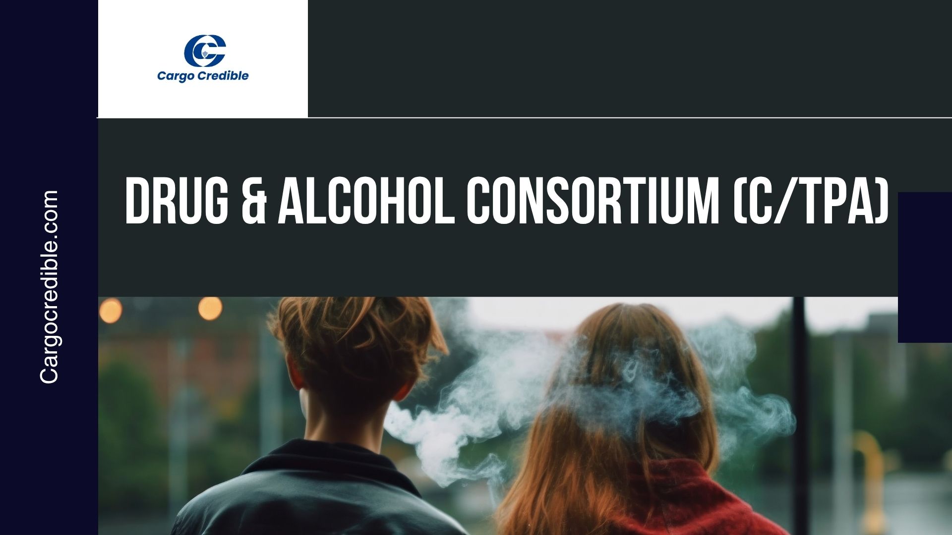 The Role and Impact of Drug & Alcohol Consortiums (C/TPAs) in Trucking