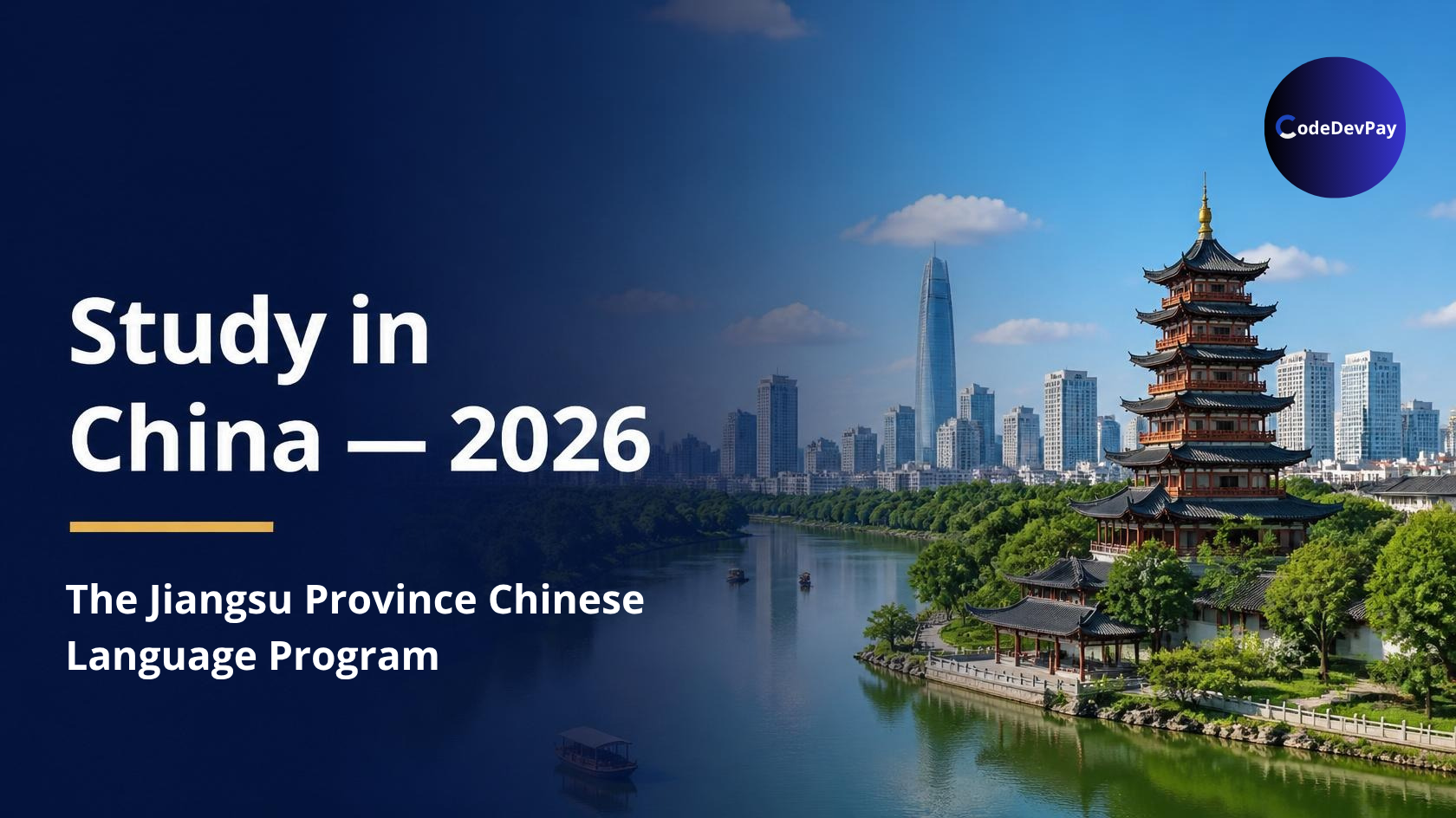 How to Study in China in 2026: The Jiangsu Province Chinese Language Program