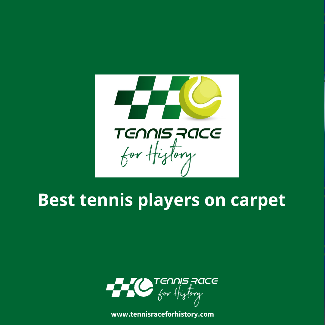 Best tennis players on carpet