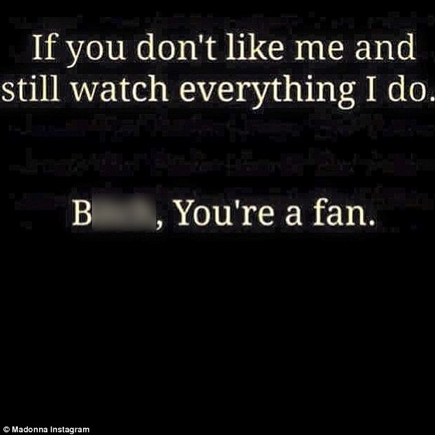 Angry lady: 'If you don't like me and still watch everything I do... B**** you're a fan,' the mother of four shared