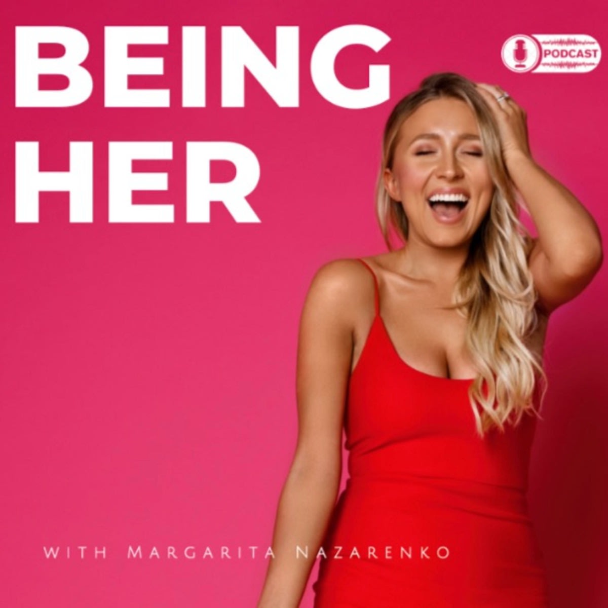 Being Her Podcast