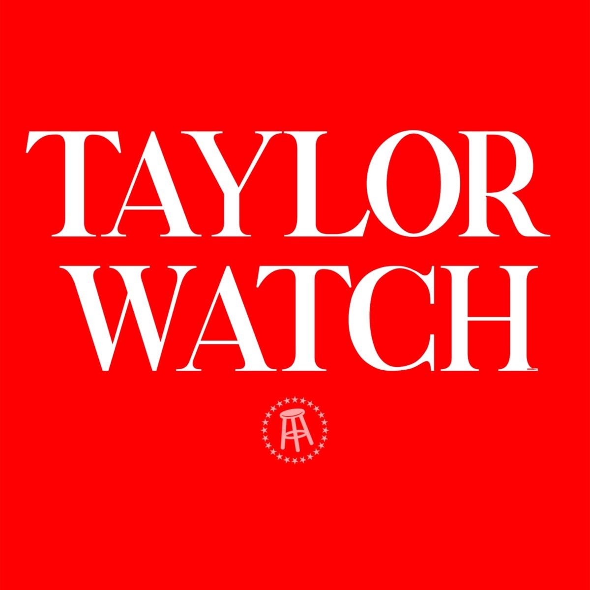 Taylor Watch Podcast