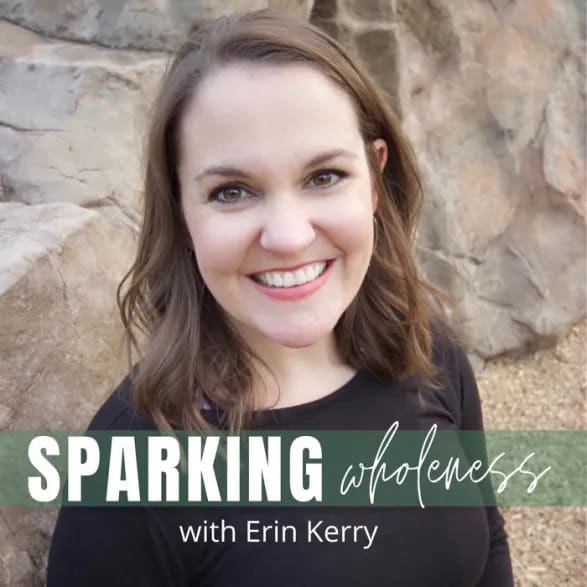 Sparking Wholeness Podcast