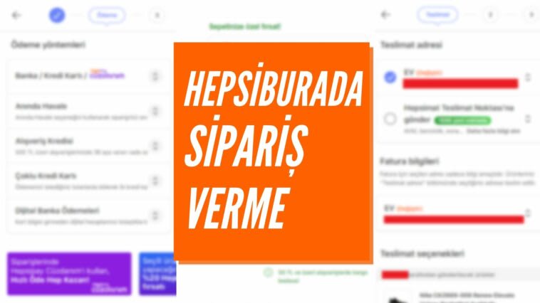Hepsiburada Sipariş Nasıl Verilir | Adım Adım Sipariş Verme Rehberi