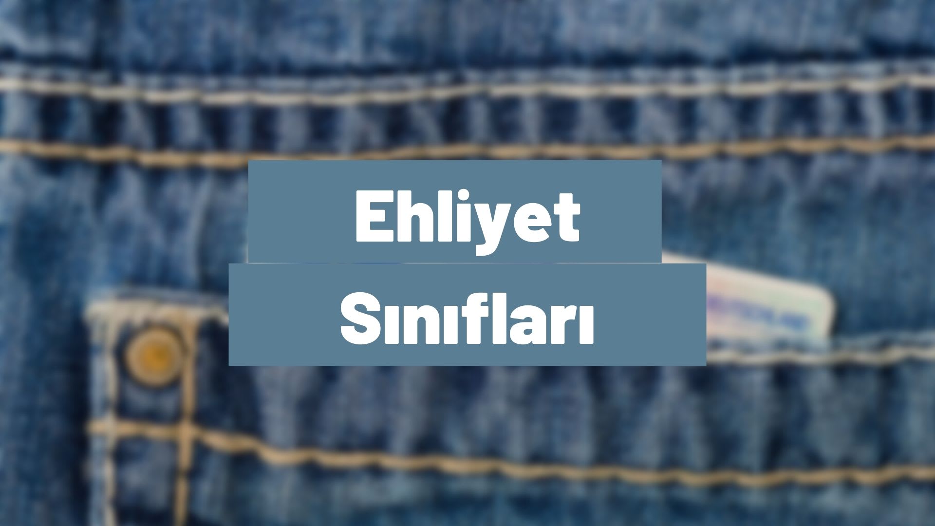 Ehliyet Sınıfları Nelerdir? Tüm Ehliyet Sınıfları