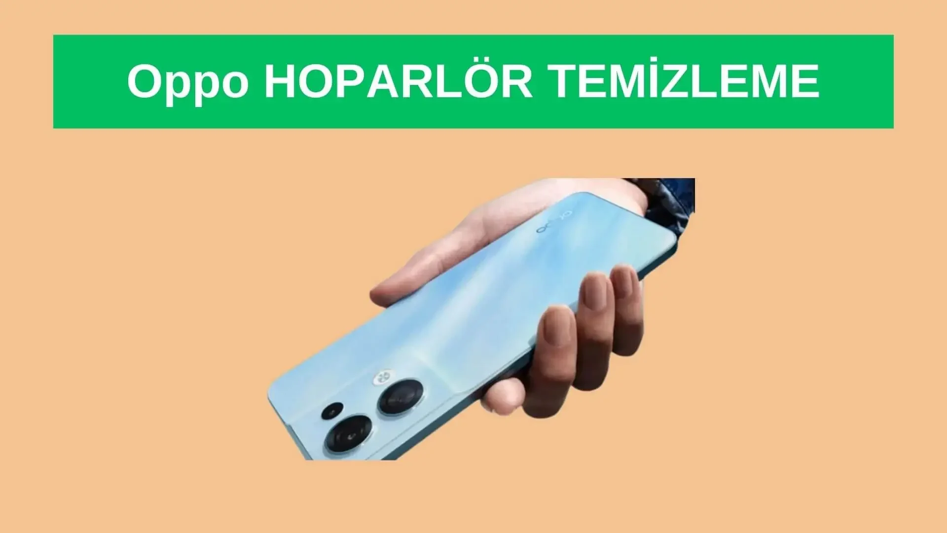 Oppo Hoparlör Nasıl Temizlenir? | HIZLI ÇÖZÜM