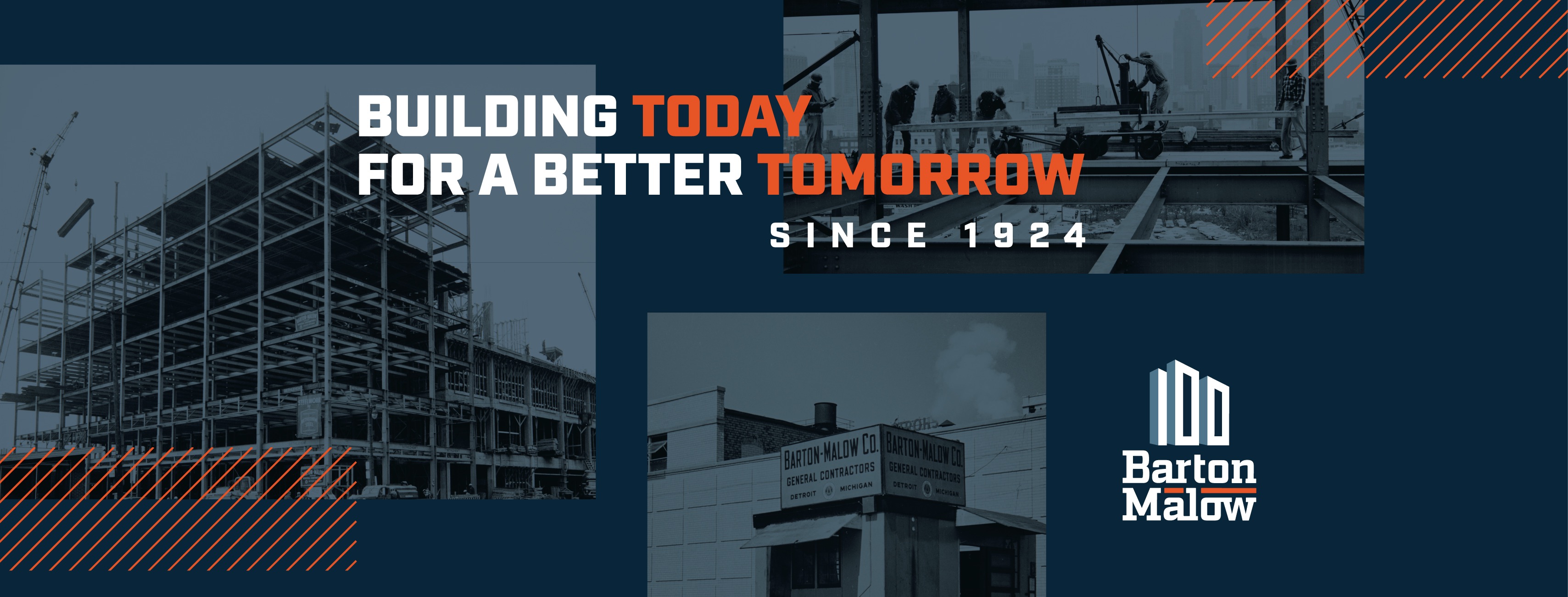 Building Today for a Better Tomorrow Barton Malow Kicks Off Centennial