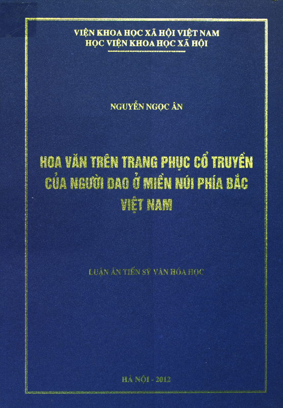 Hoa văn trên trang phục cổ truyền của người Dao ở miền núi phía bắc Việt Nam luận án Tiến sĩ 62.31.70.05