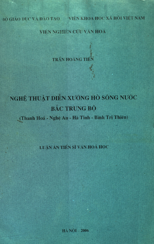 Nghệ thuật diễn xướng hò sông nước Bắc Trung Bộ (Thanh Hóa - Nghệ An - Hà Tĩnh - Bình Trị Thiên) luận án Tiến sĩ 62.31.70.05