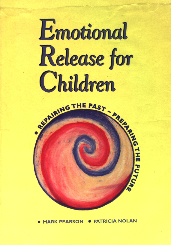 Emotional release for children repairing the past, preparing the future