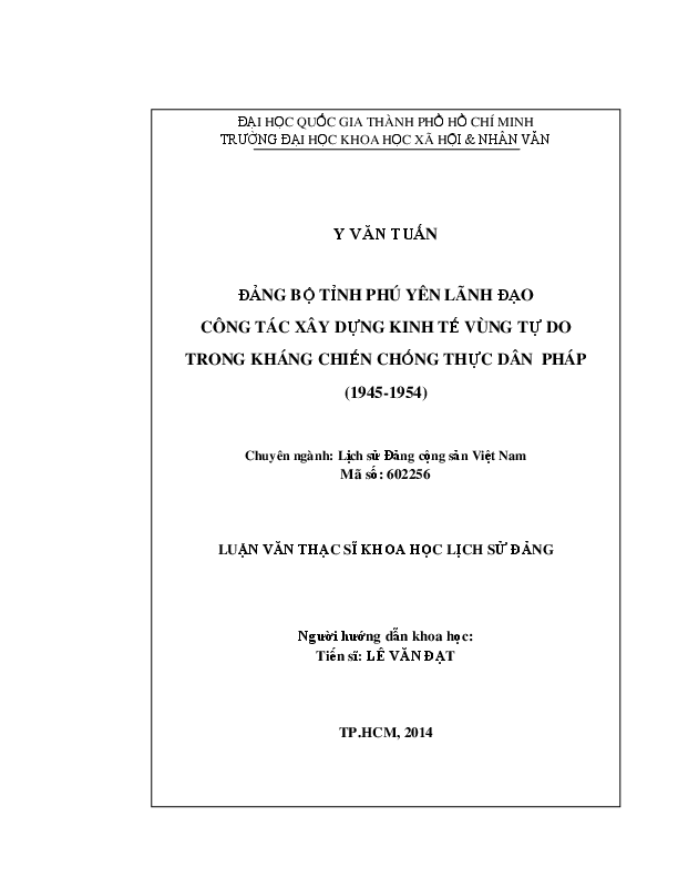 Đảng bộ tỉnh Phú Yên lãnh đạo công tác xây dựng kinh tế vùng tự do trong kháng chiến chống thực dân Pháp (1945-1954) luận văn Thạc sĩ 60.22.56
