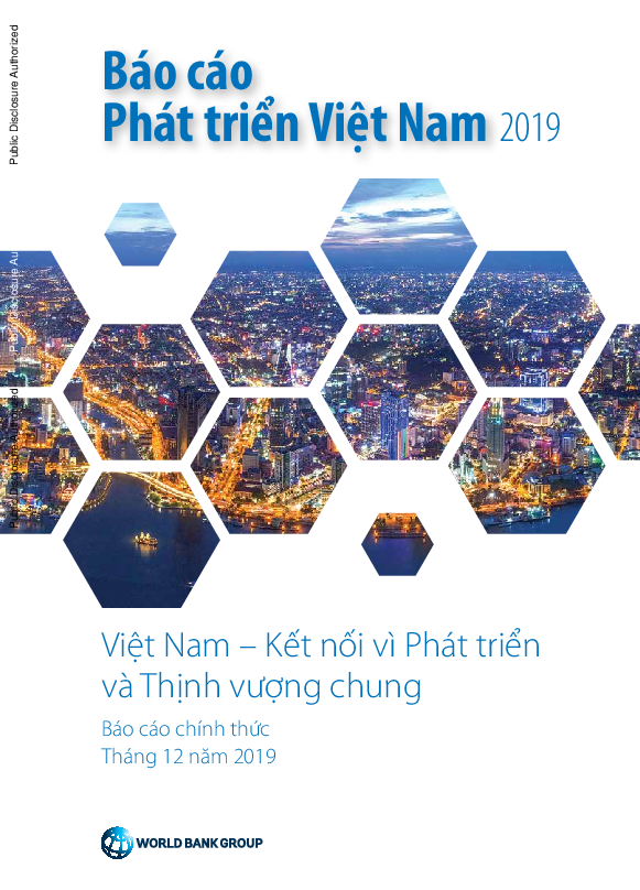 Báo cáo phát triển Việt Nam 2019 Việt Nam kết nối vì phát triển và thịnh vượng chung.