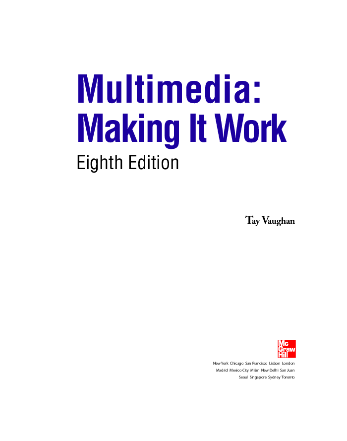 Multimedia making it work