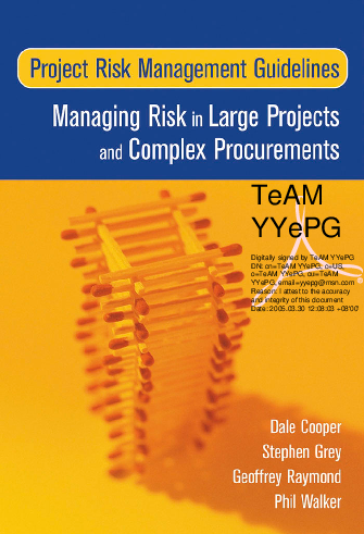 Project risk management guidelines managing risk in large projects and complex procurements