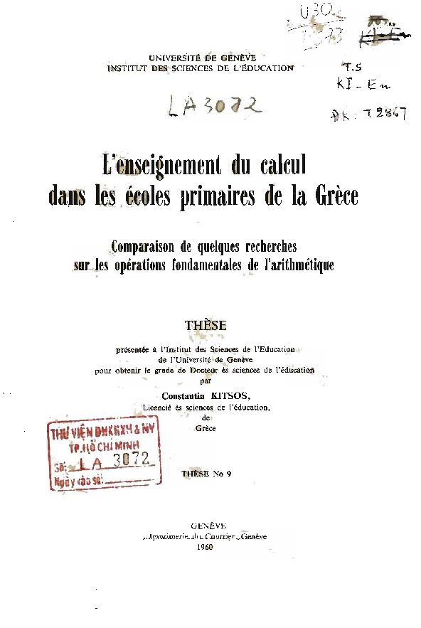 L'enseignement du calcul dans les écoles primaires de la Grèce Comparaison de quelques recherches sur les opérations fondamentales de I'arithmétique Luận văn Thạc sĩ