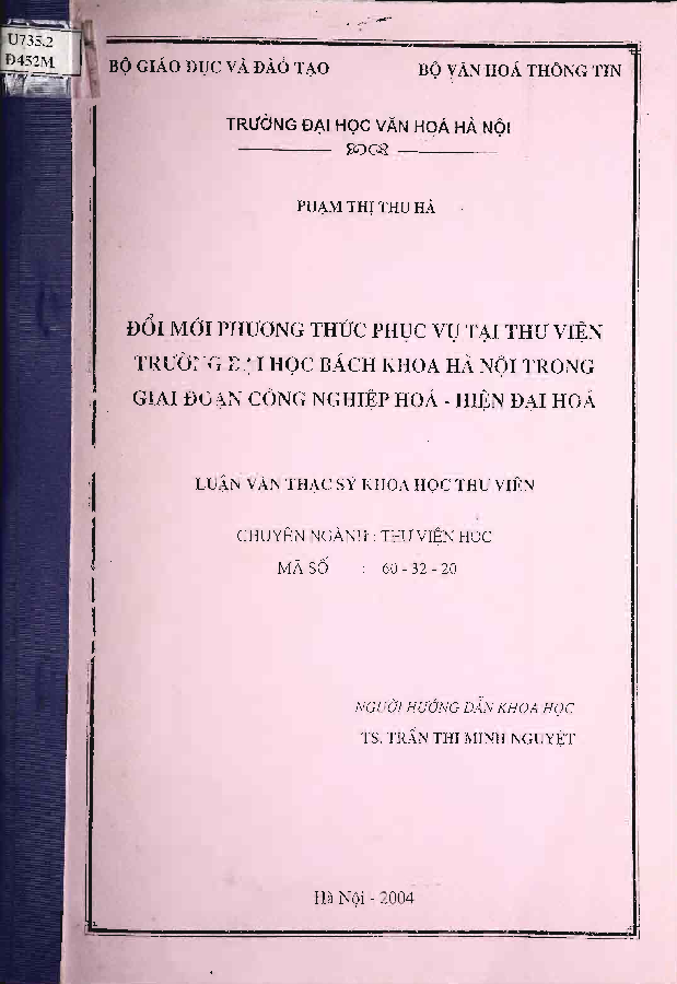 Đổi mới phương thức phục vụ tại thư viện trường Đại học Bách khoa Hà Nội trong giai đoạn công nghiệp hóa - hiện đại hóa Luận văn Thạc sĩ 60.32.20