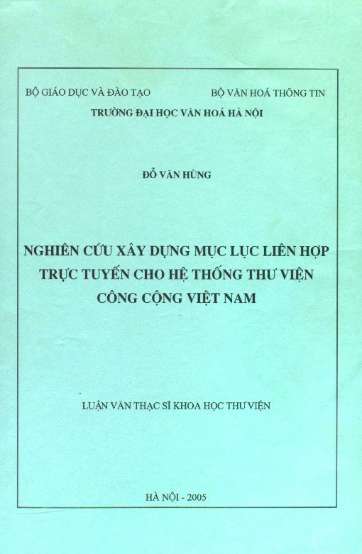 Nghiên cứu xây dựng mục lục liên hợp trực tuyến cho hệ thống thư viện công cộng Việt Nam luận văn Thạc sĩ 60.32.20