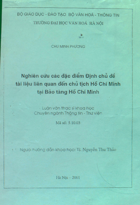 Nghiên cứu các đặc điểm định chủ đề tài liệu liên quan đến Chủ tịch Hồ Chí Minh tại Bảo tàng Hồ Chí Minh luận văn Thạc sĩ 5.10.03