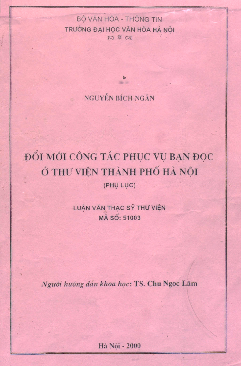 Đổi mới công tác phục vụ bạn đọc ở thư viện thành phố Hà Nội (phụ lục) luận văn Thạc sĩ 5.10.03