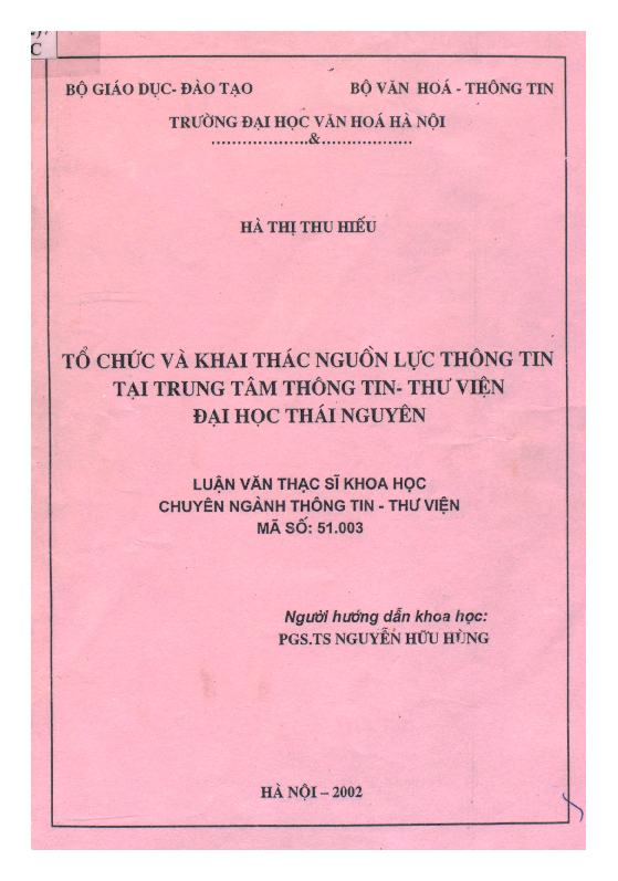 Tổ chức và khai thác nguồn lực thông tin tại Trung tâm thông tin - thư viện đại học Thái Nguyên luận văn Thạc sĩ 5.10.03