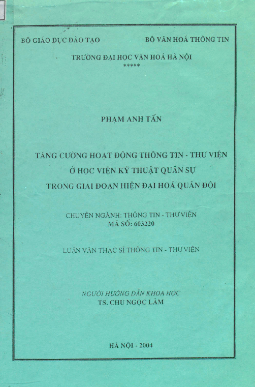 Tăng cường hoạt động thông tin - thư viện ở Học viện Kỹ thuật Quân sự trong giai đoạn hiện đại hóa quân đội luận văn Thạc sĩ 60.32.20