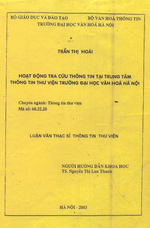 Hoạt động tra cứu thông tin tại trung tâm thông tin thư viện trường đại học Văn hóa Hà Nội luận văn Thạc sĩ 60.32.20