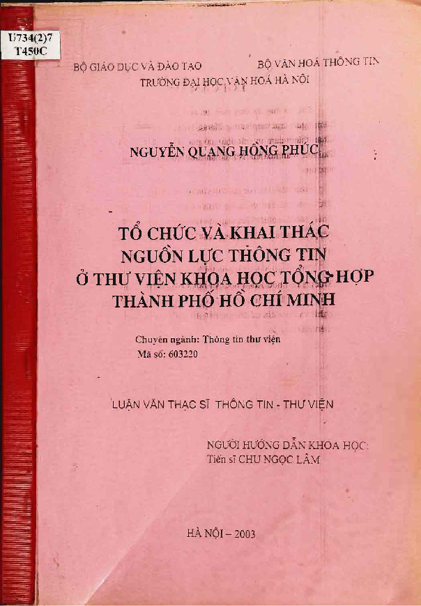 Tổ chức và khai thác nguồn lực thông tin ở thư viện Khoa học Tổng hợp thành phố Hồ Chí Minh Luận văn Thạc sĩ 5.10.03