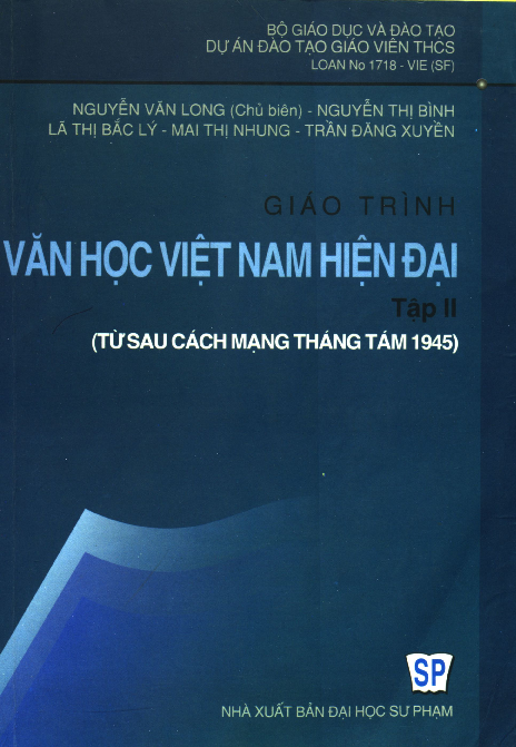 Giáo trình văn học Việt Nam hiện đại. T.2, Từ sau cách mạng tháng Tám 1945 sách dành cho Cao đẳng Sư phạm