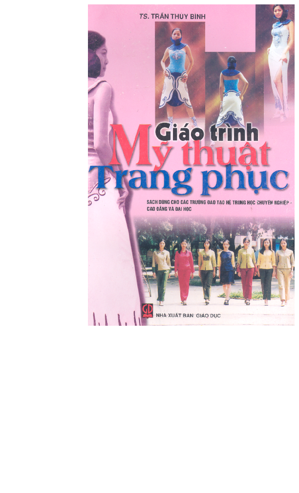 Giáo trình mỹ thuật trang phục sách dùng các trường đào tạo hệ trung học chuyên nghiệp, cao đẳng và đại học