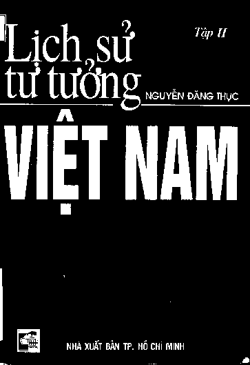 Lịch sử tư tưởng Việt Nam. Từ thế kỷ thứ II trước CN đến thế kỷ X. T.2, Thời Bắc thuộc và thời Đinh Lê