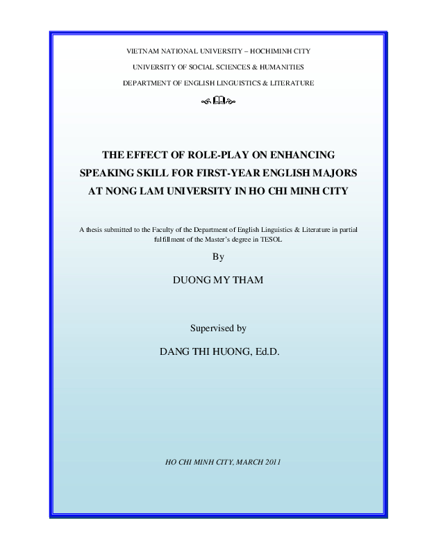 The effect of role-play on enhancing speaking skill for first-year English majors at Nong Lam university in Ho Chi Minh city M.A. 60.14.10