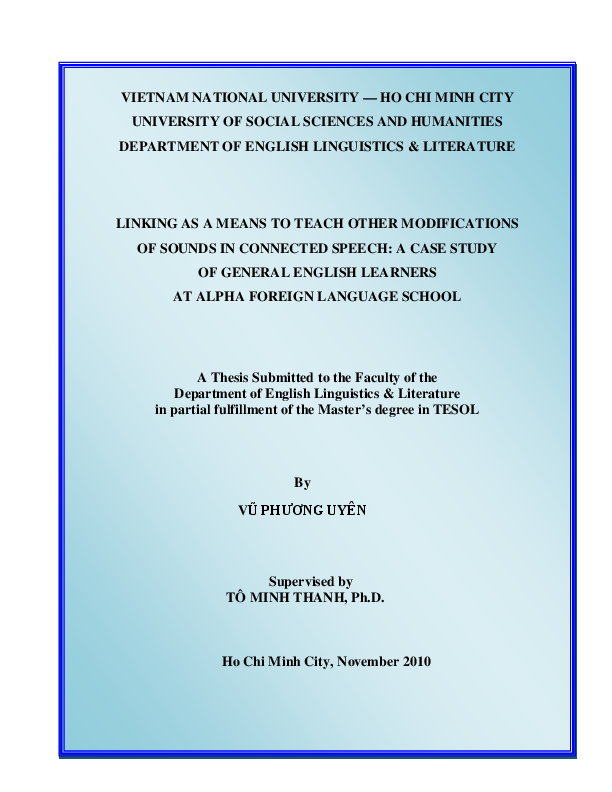 Linking as a means to teach other modifications of sounds in connected speech a case study of general English learners at alpha foreign language school M.A.