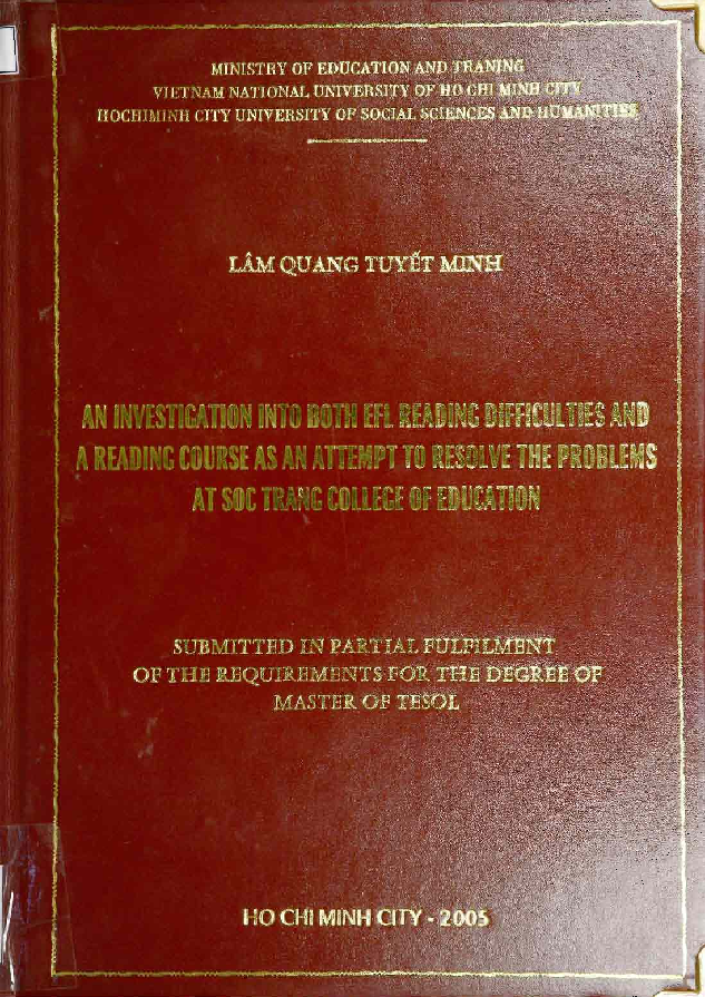 An investigation into both EFL reading difficulties and a reading course as attempt to resolve the problems at Soc Trang collecge of education luận văn Thạc sĩ 5.07.02