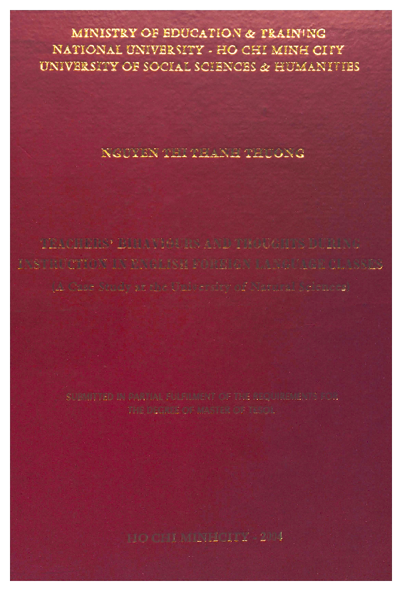 Teachers' behaviours and thoughts during instruction in English foreign language classes (a case study at the University of Natural Sciences) luận văn Thạc sĩ 5.07.02