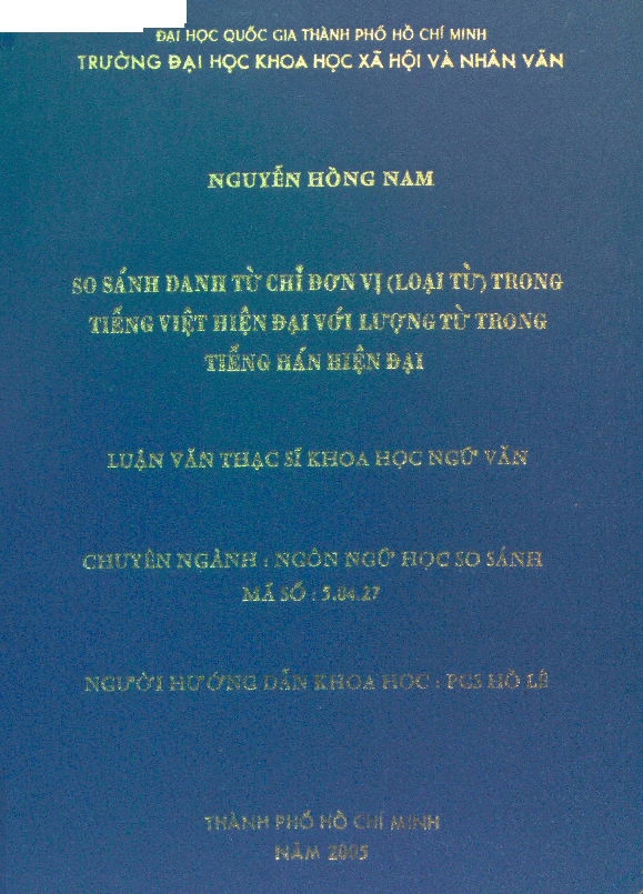 So sánh danh từ chỉ đơn vị (loại từ) trong tiếng Việt hiện đại với lượng từ trong tiếng Hán luận văn Thạc sĩ 05.04.27