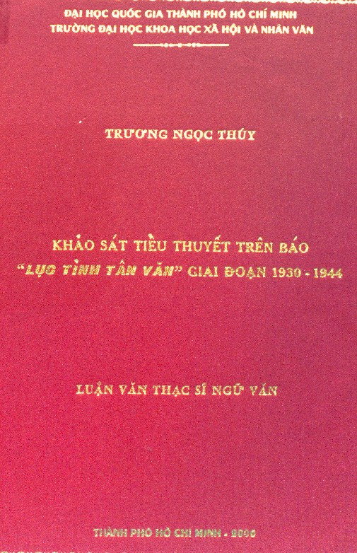 Khảo sát tiểu thuyết trên báo Lục tỉnh tân văn giai đoạn 1930 - 1944 Luận văn Thạc sĩ 5.04.33