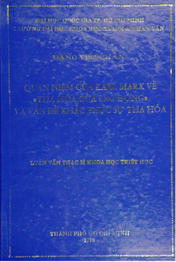 Quan niệm của Karl Marx về Tha hóa của lao động và vấn đề khắc phục sự tha hóa luận văn Thạc sĩ 5.01.02