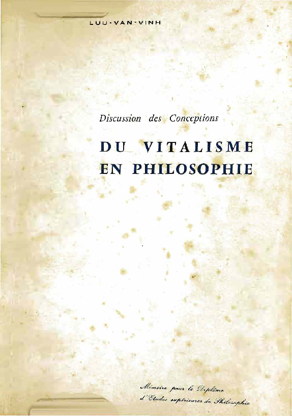 Discussion des conceptions du vitalisme en philosophie Mémoire de DES de philosophie occidentale luận văn Thạc sĩ