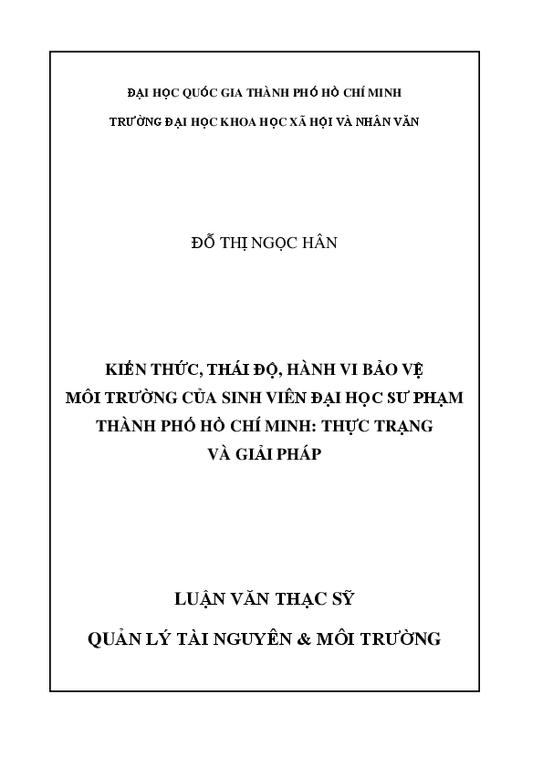 Kiến thức, thái độ, hành vi bảo vệ môi trường của sinh viên Đại học Sư phạm Thành phố Hồ Chí Minh thực trạng và giải pháp luận văn Thạc sĩ 60.85.01.01