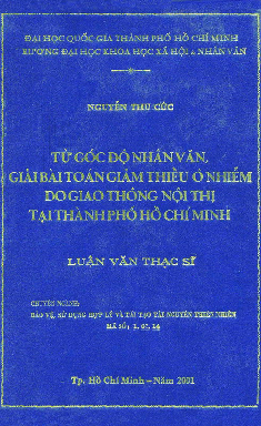 Từ góc độ nhân văn, giải bài toán giảm thiểu ô nhiễm do giao thông nội thị tại thành phố Hồ Chí Minh luận văn Thạc sĩ 1.07.14