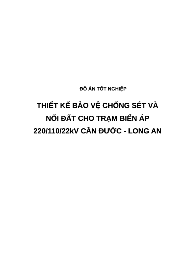 THIẾT kế bảo vệ CHỐNG sét và nối đất CHO TRẠM BIẾN áp 22011022kv cần đước LONG AN