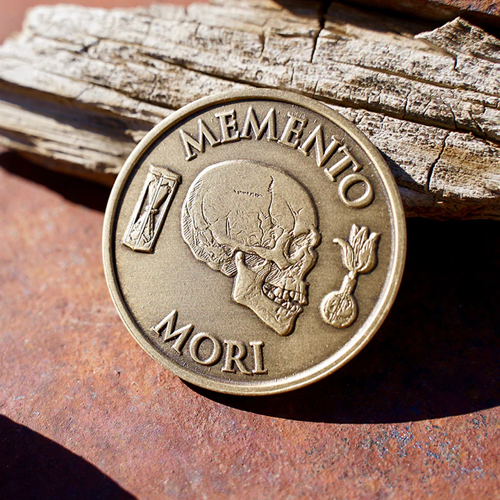 If you need a coin to remember your death, you probably never thought you were going to die.