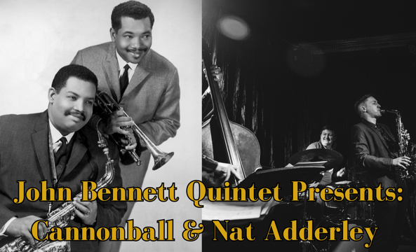 John Bennett Quintet: Plays the music of Cannonball & Nat Adderley Picture