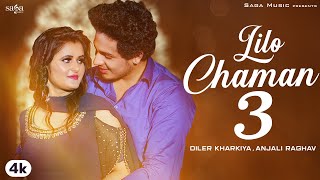 Lilo Chaman 3 - Diler Kharkiya - Renuka Panwar Latest Punjabi Video Lilo Chaman 3 - Diler Kharkiya - Renuka Panwar Download