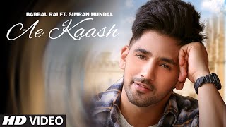 Ae Kaash - Babbal Rai Latest Punjabi Video Ae Kaash - Babbal Rai Download